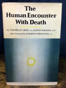 The Human Encounter with Death by Halifax/Stanislav Grof First Edition - Picture 1 of 15