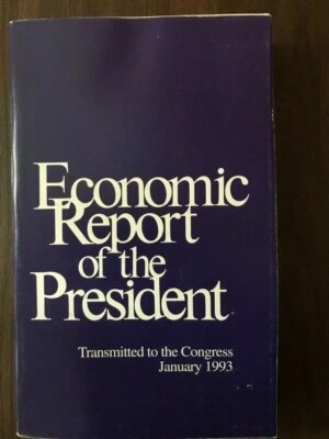 Economic Report of the President Transmitted to the Congress January 1993 PB LN - Image 1 of 2