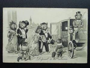 Wedding Theme (2) CATS DEPART A LA MAIRIE Anthropomorphic Cats c1906 Postcard - Bild 1 von 2
