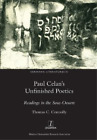 Thomas C Connolly Paul Celan&#39;s Unfinished Poetics (Paperback)