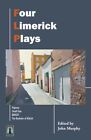 Four Limerick Plays - Four Stories, Four Plays, Different Voices, One City.