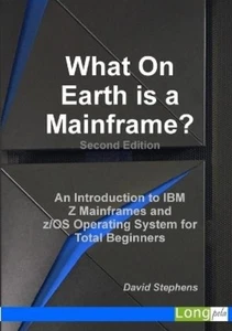 David Stephens What On Earth is a Mainframe? (Paperback) (UK IMPORT) - Picture 1 of 1