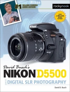 David Busch's NIKON D5500 Camera Guide to Digital SLR Photography~384 pgs~NEW - Picture 1 of 1