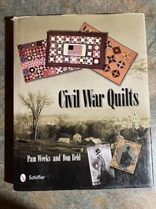 Civil War Quilts by Pam Weeks And Don Beld Hardcover With Dust Jacket EUC - Bild 1 von 5