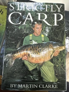 STRICTLY CARP BY MARTIN CLARKE 2001 1ST EDITION CARP FISHING - Picture 1 of 1