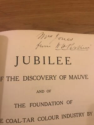 SIGNED Sir William Perkin Scientist Coal-Tar Vintage Book Discovery Of Mauve - Image 1 of 4