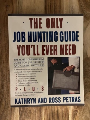 The Only Job-Hunting Guide You'll Ever Need By Kathryn & Ross Petras PB Book - Image 1 of 4