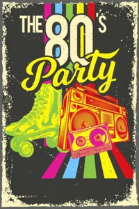 The 80S Party Retro Art Nostalgic Poster - 11x17 - Picture 1 of 1