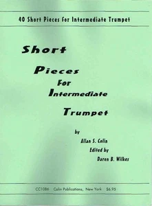  40 Short Pieces for Intermediate Trumpet by Allan S. Colin (CC1086) - Picture 1 of 1