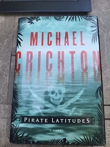 Pirate Latitudes by Michael Crichton (2009 Hardcover First Edition 1st Printing) - Picture 1 of 12