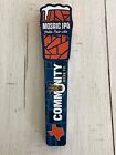 Mosaic IPA India Pale Ale Community Beer Co.  Beer Tap Handle 11.5? Tall