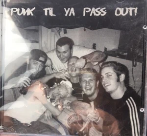 Punk Til Ya Pass Out! Cd - Bad Stain Records- Sealed - Picture 1 of 3