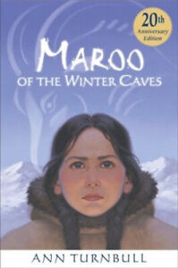 Maroo of the Winter Caves : A Winter and Holiday Book for Kids Pa