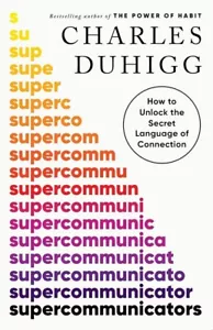Supercommunicators by Duhigg Charles New Stock Fast Shipping Premium Quality - Picture 1 of 5