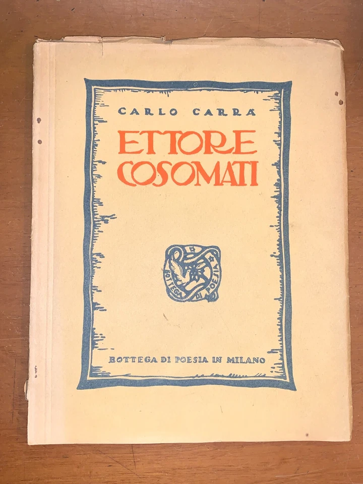 CARLO CARRà - ETTORE COSOMATI - BOTTEGA DI POESIA IN MILANO - 1923 - Immagine 1 di 2