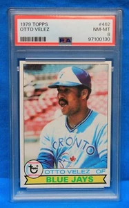 1979 TOPPS # 462 Otto Velez PSA 8 NM-MT # 97100130 TORONTO BLUE JAYS !!! - Picture 1 of 2