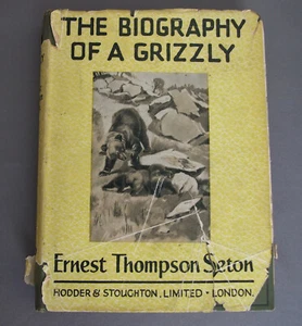 The Biography of a Grizzly, Ernest Thompson Seton, 1925. Bears - Foto 1 di 8