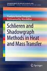 Schlieren And Shadowgraph Methods In Heat And M. Panigrahi, Muralidhar<|