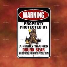 Property Protected Drunk Bear Sign Home room wall art gift funny decor A2580