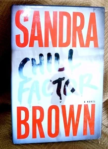 Chill Factor by Sandra Brown (2005, Hardcover) - Picture 1 of 1