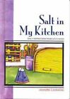 Salt In My Kitchen By Lockerbie, Jeanette W.