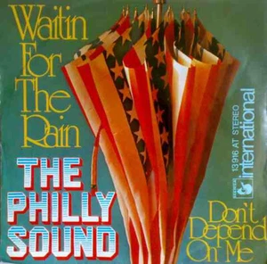 The Philly Sound / Waitin' For The Rain / Don't Depend On Me / Vinyl / 70s Soul - Picture 1 of 1