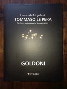 GOLDONI - IL TEATRO NELLE FOTOGRAFIE DI TOMMASO LA PERA  - 2009 - Foto 1 di 5