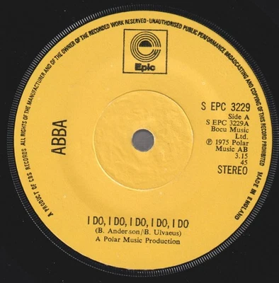 Abba I Do, I Do, I Do, I Do, I Do 7" vinyl UK Epic 1975 7" with only 2 writing - Image 1 of 2