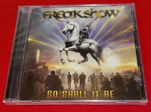 FREAKSHOW - So Shall It Be - Eonian Records CD - Imagen 1 de 1