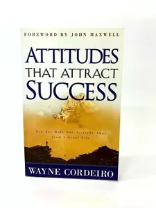 Attitudes that Attract Success: You Are Only One Attitude Away from a Great Life - Picture 1 of 2