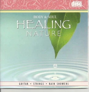 BODY AND SOUL GUITAR AND RAIN SHOWERS HEALING NATURE SPA RELAXATION MUSIC CD - Foto 1 di 1