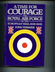 A Time for Courage: The Royal Air Force in the European War, 1939-1945, HB/dj,VG - Picture 1 of 2