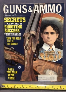 Guns&Ammo September 1967 Secrets Of My Shooting Success by Annie Oakley - Picture 1 of 4