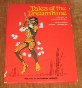Tales of the Dreamtime - K Langloh Parker: Young Australia, Aboriginal Folktales - Picture 1 of 12