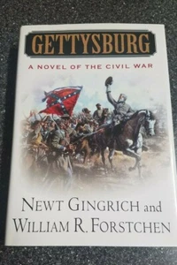 Gettysburg : A Novel of the Civil War, Hardcover Newt Gingrich - Foto 1 di 3