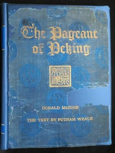 Ltd 1000; Pageant of Peking (1920-1st) Donald Mennie (China Illust) Putnam Weale - Imagen 1 de 24