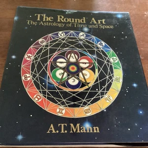 THE ROUND ART The Astrology of Time and Space, AT Mann PSYCHOLOGY, PHYSICS - Picture 1 of 1