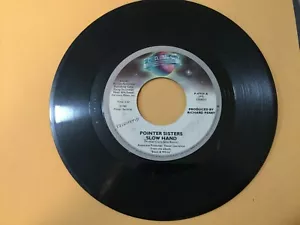 POINTER SISTERS - Slow Hand / Holdin' Out For Love - 45rpm 7" Vinyl Record - Picture 1 of 2