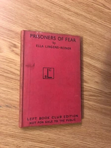 Prisoners Of Fear by Ella Lingens-Reiner - Pub: V. Gollancz - 1948 - Hardback - Picture 1 of 1
