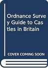 Ordnance Survey Guide to Castles in Britain | Book | condition very good