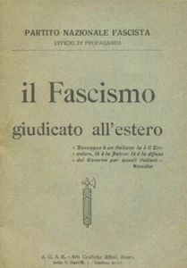 PARTITO NAZIONALE FASCISTA Il Fascismo giudicato all'estero 1925 - Bild 1 von 1