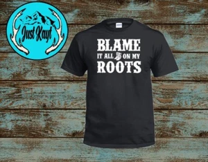 BLAME IT ON MY ROOTS T-SHIRT BLACK GLIDAN COUNTRY COWBOY/COWGIRL FARM - Picture 1 of 1