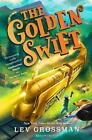 The Golden Swift by Lev Grossman (English) Paperback Book
