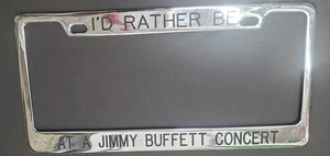 Cubierta de placa "Preferiría estar en un concierto de Jimmy Buffett" - Imagen 1 de 3