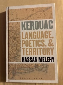 Kerouac: Language, Poetics, and Territory by Hassan Melehy (English) Hardcover - Bild 1 von 16