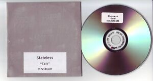 Stateless: exit (Radio + Album vers)+hurricane, K7 2007 trip hop PROMO CD SINGLE
