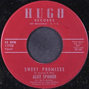 Alice Spinner / Sweet Promises / Good For Me US Funk 7in Hugo Records 11722 - Picture 1 of 2