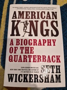 American Kings: A Biography of the Quarterback by Seth Wikersham (NEW Hardcover) - Picture 1 of 2