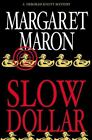 Slow Dollar (Deborah Knott Mysteries) By Maron, Margaret, Good Book