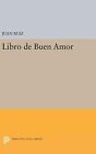 Libro de Buen Amor by Juan Ruiz (English) Hardcover Book